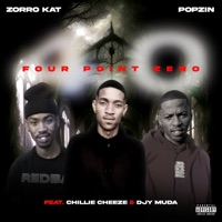 Four Point Zero (feat. Djy Muda & Chillie Cheeze) - Single - Zorro Kat & Popzin