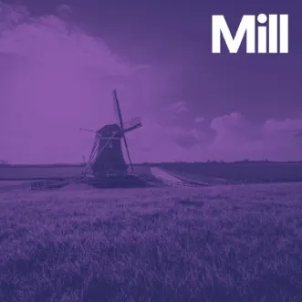 Mill - Single by Lofi Radiance album reviews, ratings, credits