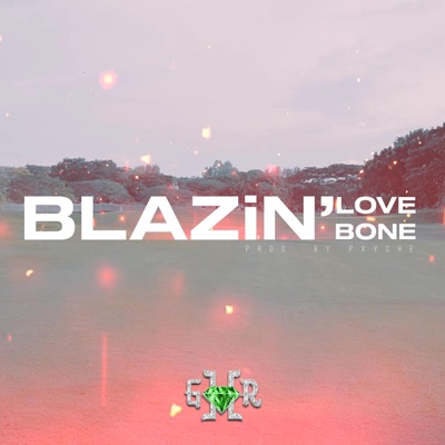 Blazin Love - Single