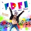 Frei (wie der Wind) - Single