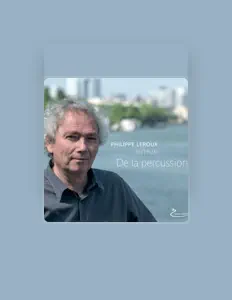 Listen to Philippe Leroux, watch music videos, read bio, see tour dates & more!