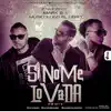 Stream & download Si No Me Lo Va Da (feat. Mark B. & Musicologo The Libro) - Single