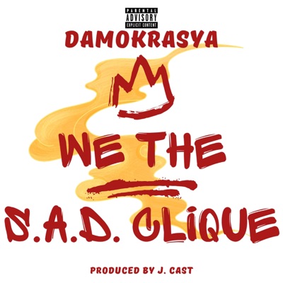 We The S.A.D. Clique - Single