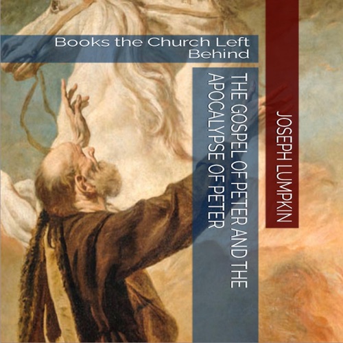 The Gospel of Peter and The Apocalypse of Peter: Books the Church Left Behind (Unabridged) cover