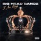 I Am King - Big Head Bandz lyrics