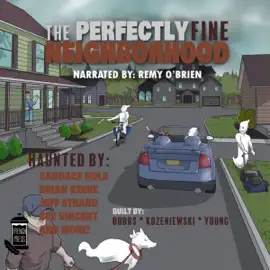 The Perfectly Fine Neighborhood (Unabridged)