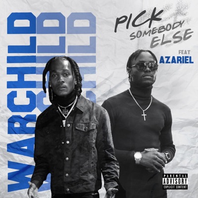 PICK SOMEBODY ELSE (feat. AZARIEL) - Single