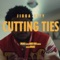 Cutting Ties - JiggaCity lyrics