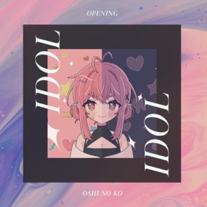 Idol (From "Oshi no Ko") - Single