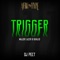 Trigger (Dj Peet Afro Deep House) - AfroHype lyrics