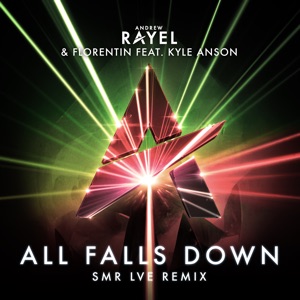 All Falls Down (Smr Lve Remix) [feat. Kyle Anson] - Single