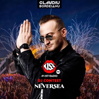 Claudiu Bordeianu DJ Contest Neversea Festival 2023 (@ Kiss FM Romania x Dj Trubadur x Fire Mix x MUZICA NOUA x EUU.ro) artwork