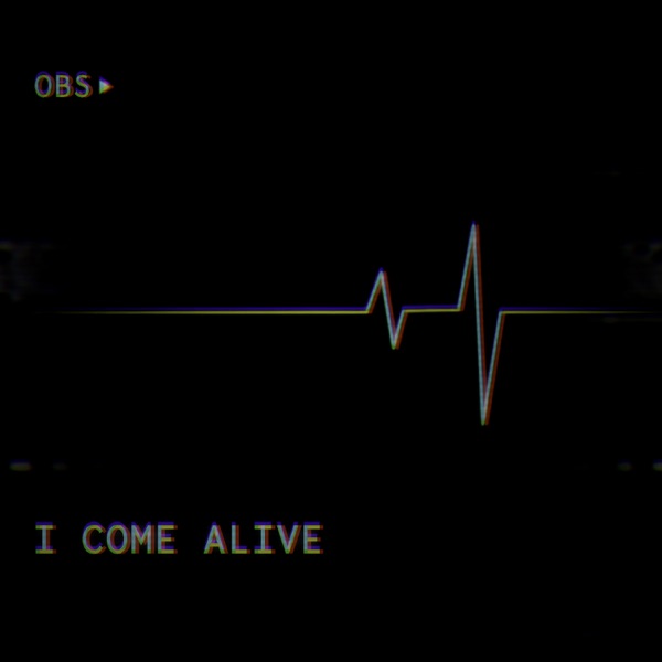 I Come Alive by One Bad Son on Go Rock