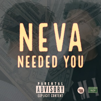 Neva Needed You