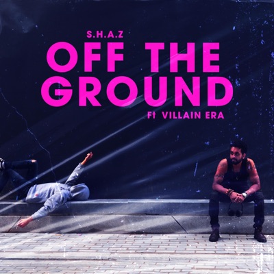 Off the Ground (feat. Villain Era) - Single