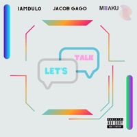 Let's Talk - Single - Meaku, Iamdulo & Jacob Gago