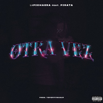 Otra Vez (feat. Pirata) - Single