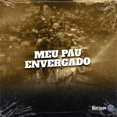 Meu Pau Envergado - Single
