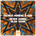 Never Gonna Slow Down