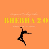 Bhebha 2.0 (feat. Amapiano Music & Maestro Sa) [Bhebha Jo ke Last Number] artwork
