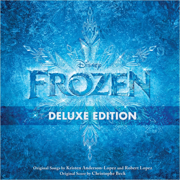 Frozen (Original Motion Picture Soundtrack) [Deluxe Edition] - Kristen Anderson-Lopez & Robert Lopez, Idina Menzel, Kristen Bell & Christophe Beck