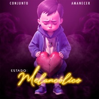 Estado: Melancólico - EP - Conjunto Amanecer