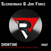 Showtime - Single - Slenderman & Jon Force