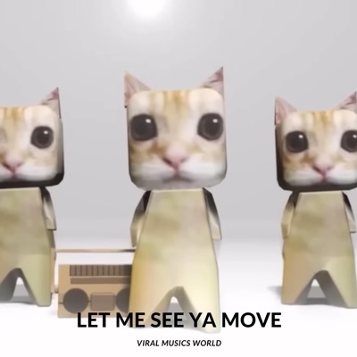 Viral Musics World - Let Me See Ya Move