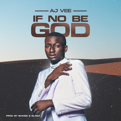 IF NO BE GOD - Single