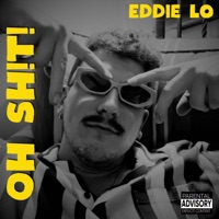 Oh Shit! - Single - Eddie Lo