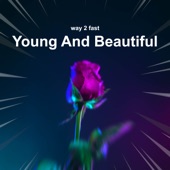 Young and Beautiful (Sped Up) artwork