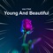Young and Beautiful (Sped Up) artwork