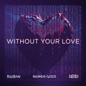 WITHOUT YOUR LOVE artwork
