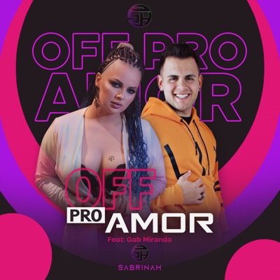 Off pro Amor (feat. Gab MIranda) - Single