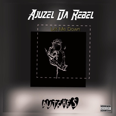 Let Me Down (feat. Dutches) - Single