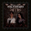 Mala Hierba - Single