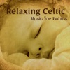 Relaxing Celtic Music for Babies