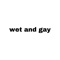 WET and GAY (feat. big shoelace) - Lil Meatball Boy lyrics