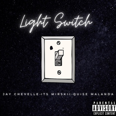 Light Switch (feat. It’s Miroskii & Quise Malanda) - Single
