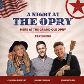 Here At the Grand Ole Opry (feat. Claudia Buckley, Johnny Brady & John Hogan) artwork