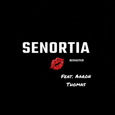 Senortia (feat. Aaron Thomas) - Single
