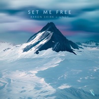 Set Me Free - Single - Aaron Shirk & UNDY