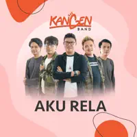 Aku Rela — Kangen Band