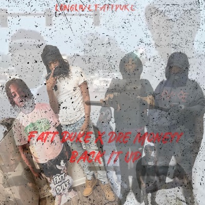 Back it up (feat. Fatt Duke) - Single