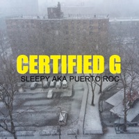 Certified G - Single - Sleepy Aka Puerto Roc