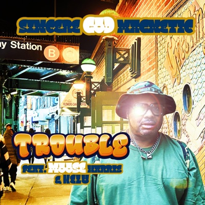Trouble (feat. Moose Harris & Kelu) - Single