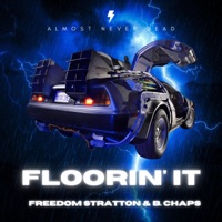 Floorin' It - Single - B. Chaps & Freedom Stratton