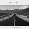 Field Trip (feat. Shayla Hamady)