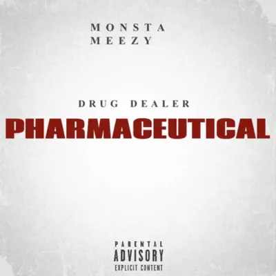 Monsta Meezy의 Pharmaceutical - Single을(를) 감상해 보세요.
