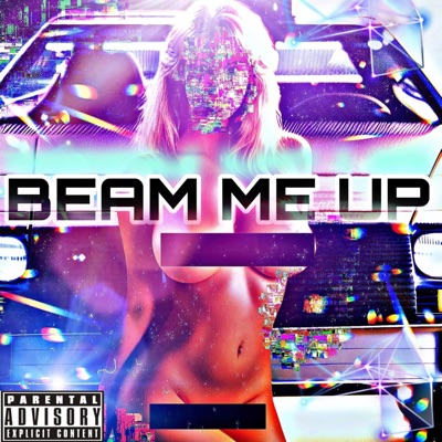 Beam Me Up (feat. The Krowne) - Single